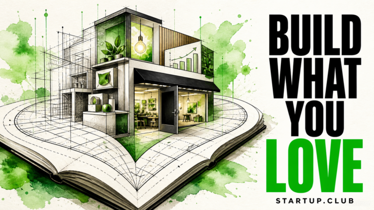 Build What You Love in an AI World